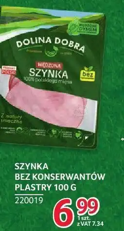 Selgros Szynka bez konserwantów plastry Dolina Dobra 100g oferta