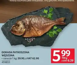 Selgros Dorada patroszona wędzona Selgros oferta