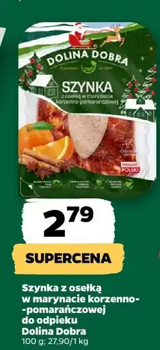 Netto Szynka z osetką w marynacie korzenno-pomarańczowej do odpieku Dolina Dobra oferta