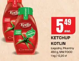 Chorten Ketchup Kotlin Łagodny, Pikantny oferta