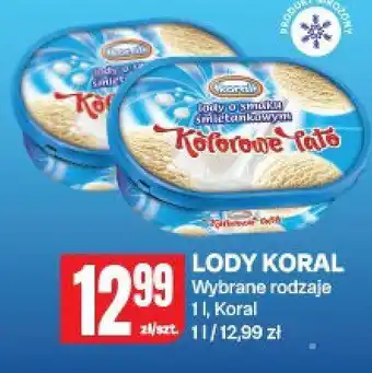 Lody Koral, wybrane rodzaje
