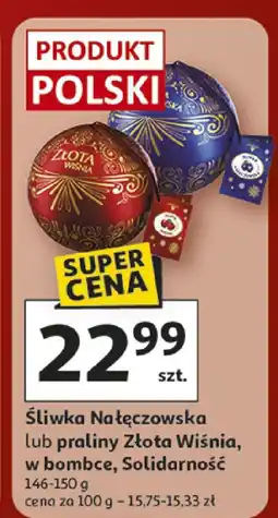 Auchan Śliwka Nałęczowska lub praliny Złota Wiśnia w bombce Solidarność oferta