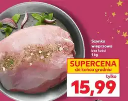 Kaufland Szynka wieprzowa bez kości oferta