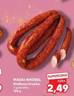 Kaufland Kiełbasa krucha Madej Wróbel oferta