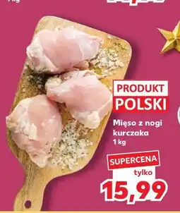 Kaufland Mięso z nogi z kurczaka oferta