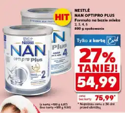 Kaufland Formuła na bazie mleka Nan Optipro Plus 2, 3, 4, 5 Nestlé oferta