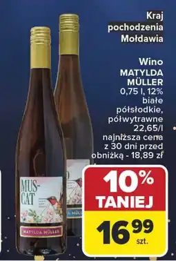 Carrefour Wino MATYLDA MÜLLER, MUSCAT oferta