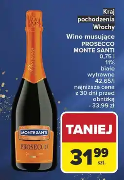 Carrefour PROSECCO MONTE SANTI 0,75 l oferta