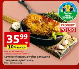 Auchan Szynka wieprzowa rasy puławskiej Auchan Pewni Dobrego oferta