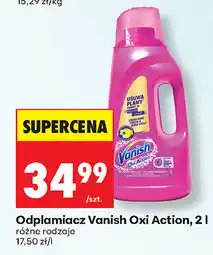 Biedronka Odplamiacz Vanish Oxi Action, 2 l różne rodzaje oferta