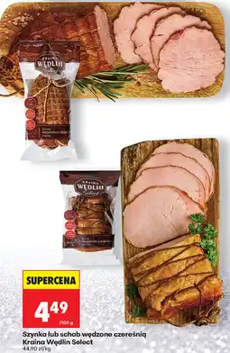 Biedronka Szynka lub schab wędzone czereśnią Kraina Wędlin Select, 100 g oferta