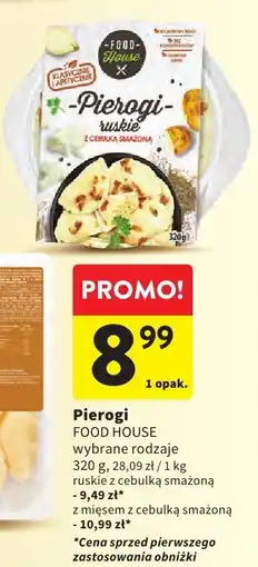 Intermarche Pierogi FOOD HOUSE wybrane rodzaje ruskie z cebulką smażoną oferta