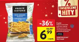 Intermarche Frytki karbowane PROSTE HISTORIE wybrane rodzaje oferta