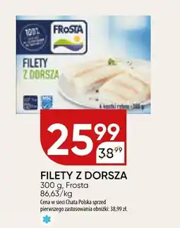 Chata Polska Filety z dorsza Frosta oferta