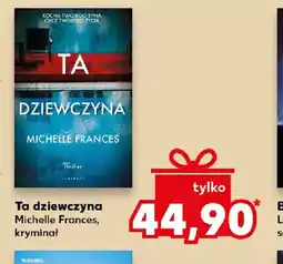 Kaufland Ta dziewczyna Michelle Frances oferta