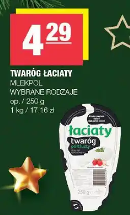 Spar Twaróg łaciaty Mlekpol wybrane rodzaje oferta