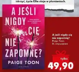 Kaufland A jeśli nigdy Cię nie zapomnę książka oferta