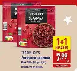 ALDI Żurawina suszona 1+1 GRATIS Trader Joe's oferta