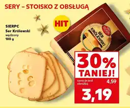 Kaufland Ser Królewski wędzony Sierpc oferta