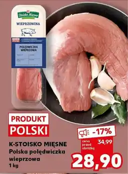 Kaufland Polska polędwiczka wieprzowa K-Stoisko Mięsne oferta