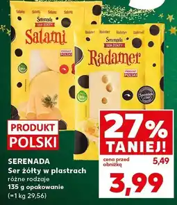 Kaufland Ser żółty w plastrach różne rodzaje Serenada oferta