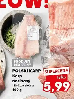 Kaufland Karp nacinany filet ze skórą Polski Karp oferta