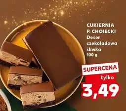 Kaufland Deser czekoladowa śliwka P. Chojecki oferta