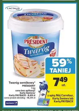 Carrefour Twaróg sernikowy PRESIDENT oferta