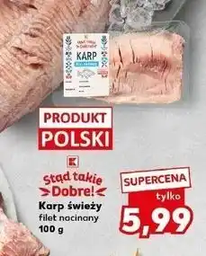 Kaufland Karp świeży filet nacinany K-Classic Stąd Takie Dobre! oferta