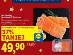 Lidl Łosoś atlantycki filet ze skórą Targ Rybny Lidla oferta