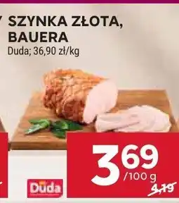 Stokrotka Szynka złota bauera Duda oferta
