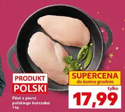 Kaufland Filet z piersi polskiego kurczaka 1 kg oferta