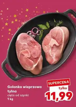 Kaufland Golonka wieprzowa tylna cięta od szynki 1 kg oferta