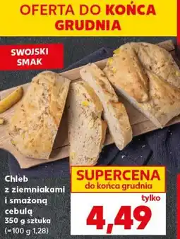 Kaufland Chleb ze smażonymi ziemniakami i smażoną cebulą 350 g sztuka oferta