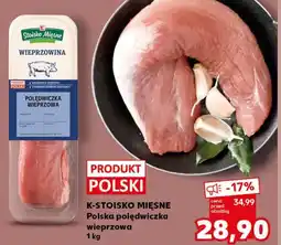 Kaufland K-STOISKO MIĘSNE Polska polędwiczka wieprzowa 1 kg oferta