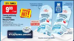 Polomarket Twaróg półtłusty 3 x mielony Mleczna Polana oferta