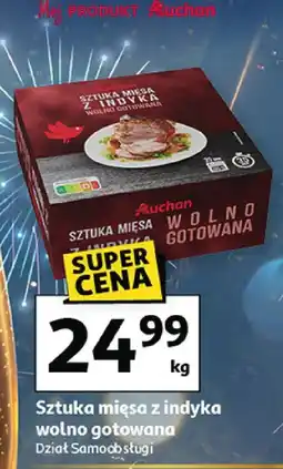 Auchan Sztuka mięsa z indyka wołno gotowana Auchan oferta