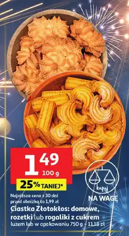 Auchan Ciastka Zozole: domowe, rozetki lub rogaliki z cukrem luzem lub w opakowaniu 750 g oferta