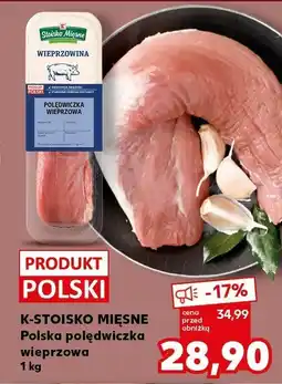 Kaufland Polędwica wieprzowa oferta