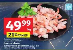 Auchan Krewetki obrane, blanszowane, z ogonkiem, glazura 25%, rozm.: 31-40, luzem lub w opakowaniu 1 kg oferta