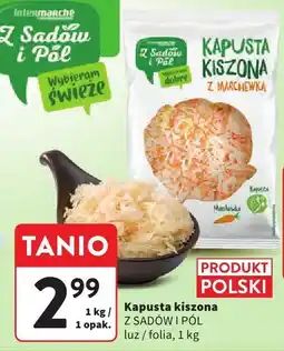 Intermarche Kapusta kiszona Z SADÓW I PÓL luz/folia oferta