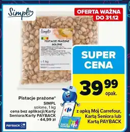 Carrefour Pistacje prażone solone Simply 1kg oferta