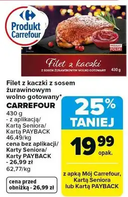 Carrefour Market Filet z kaczki z sosem żurawinowym wolno gotowany CARREFOUR oferta