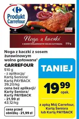 Carrefour Market Noga z kaczki z sosem żurawinowym wolno gotowana Carrefour oferta