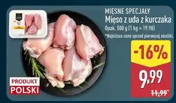 ALDI Mięso z uda z kurczaka oferta