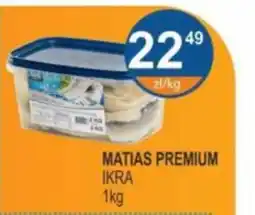 Rabat Matias premium ikra oferta
