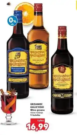 Kaufland Wino Grzaniec Galicyjski (różne rodzaje) oferta