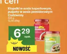 Delikatesy Centrum Kopytka w sosie koperkowym, pulpety w sosie pomidorowym Codzienny oferta