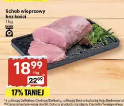 Delikatesy Centrum Schab wieprzowy bez kości oferta