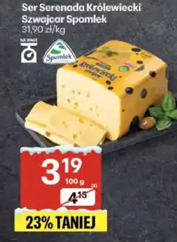 Delikatesy Centrum Ser Serenada Królewiecki Szwajcar Spomlek oferta